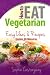 How to Eat Vegetarian: Easy Ideas & Recipes Under 30 Minutes
