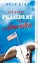 Der wahre Pr�sident von Amerika