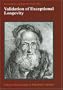 Validation of Exceptional Longevity (Odense Monographs on Population Aging Vol. 6)