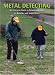 Metal Detecting: An Essential Guide to Detecting Inland, on Beaches and Under Water