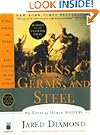 Guns, Germs, and Steel: The Fates of Human Societies