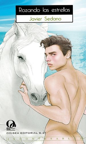 Rozando las estrellas (Inconfesables) (Spanish Edition)