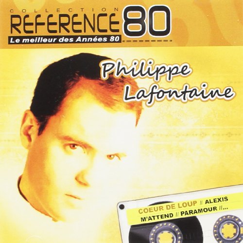 Philippe Lafontaine - Les 100 Plus Grands Tubes De L