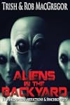 Aliens in the Backyard