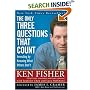 The Only Three Questions That Count: Investing by Knowing What Others Don't