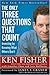 The Only Three Questions That Count: Investing By Knowing What Others Don't