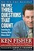 The Only Three Questions That Count: Investing by Knowing What Others Don't