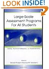 Large-scale Assessment Programs for All Students: Validity, Technical Adequacy, and Implementation