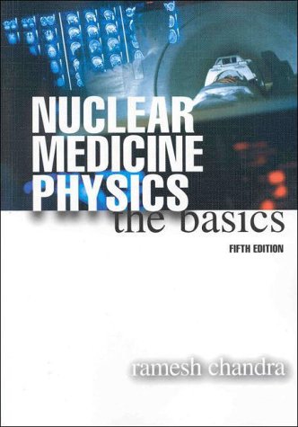 Nuclear Medicine Physics: The Basics