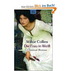 Die Frau in Wei�: Criminal-Roman