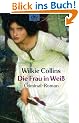 Die Frau in Wei�: Criminal-Roman