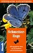 Steinbachs Naturf�hrer Schmetterlinge. 468 europ�ische Arten