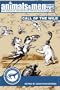 ANIMALS & MEN - ISSUES 11 - 15 - THE CALL OF THE WILD