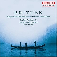 Britten - Cello Symphony; Death in Venice Suite