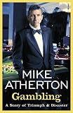 Gambling: A Story of Triumph and Disaster