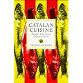 Catalan Cuisine: Europe's Last Great Culinary Secret