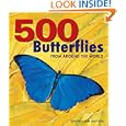 500 Butterflies: From  Around the World