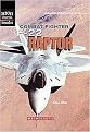 Combat Fighter (F-22 Raptor) (High Interest Books) (Reinforced Hardcover)