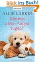 K�nnen diese Augen l�gen?: Roman
