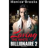 loving the white billionaire 2