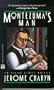 Montezuma's Man