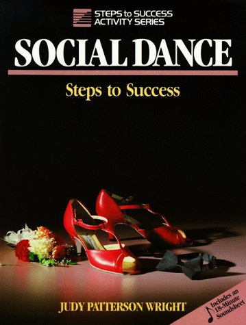 Social Dance: Steps to Success (Steps to Success Activity Series)