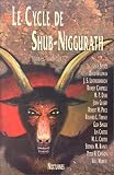 Cycle de shub-niggurath (le) par Collectif Cycle de shub-niggurath (le) par Collectif
