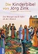 Die Kinderbibel: Der Morgen wei� mehr als der Abend