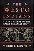 The Indian Slave Trade: The Rise of the English Empire in the American South, 1670-1717
