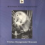 Wrexham print international = Printiau rhyngwladol Wrecsam