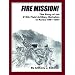 Fire Mission!: The Story of the 213th Field Artillery Battalion in Korea 1951-1954