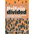 Britain Divided: Growth of Social Exclusion in the 1980's and 1990's (Poverty publication)