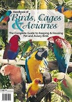 Handbook of Birds, Cages,& Aviaries