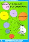 Comment r�aliser un documentaire