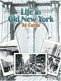 Life in Old New York: 24 Cards (Card Books)