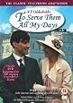 To Serve Them All My Days (Part Two)