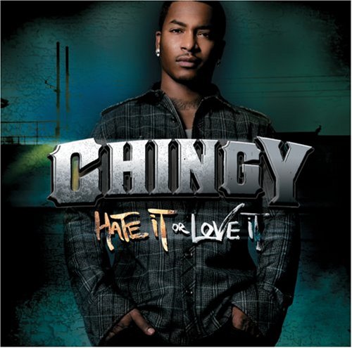 Chingy - Hate It Or Love It - Zortam Music Chingy - Hate It Or Love It - Zortam Music