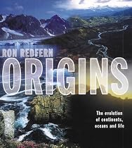 Origins: The Evolution of Continents, Ocean and Life