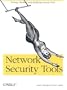 Network Security Tools: Writing, Hacking, and Modifying Security Tools