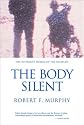 The Body Silent: The Different World of the Disabled
