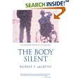 The Body Silent: The Different World of the Disabled