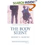 The Body Silent: The Different World of the Disabled