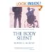 The Body Silent: The Different World of the Disabled