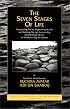 The Seven Stages of Life: Transcending the Six Stages of Egoic Life, and Realizing the Ego-Transcending Seventh Stage of Life, in the Divine Way of Adidam ... Seventeen Companions of the True Dawn Horse)