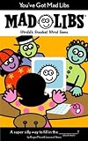 You've Got Mad Libs (Mad Libs (Unnumbered Paperback))