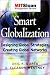 Books : Smart Globalization: Designing Global Strategies, Creating Global Networks (The MIT Sloan Management Review Series)