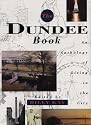 The Dundee Book: An Anthology of Living in the City