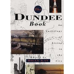 The Dundee Book: An Anthology of Living in the City