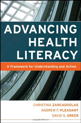 Textbook - Advancing Health Literacy: A Framework for Understanding and Action (J-B Public Health/Health Services Text)