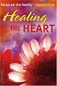 Healing the Heart Study Bible (Focus on the Family Women's Series)